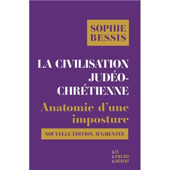 La civilisation judéo-chrétienne, anatomie d’une imposture