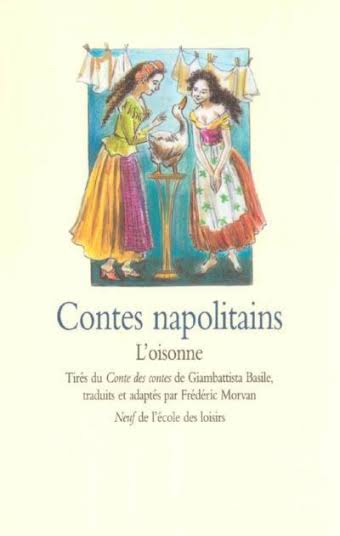 Contes napolitains: L’oisonne