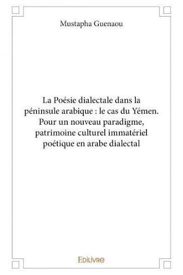 La poésie dialectale dans la péninsule arabique: le cas du Yémen