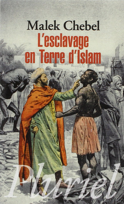 L’esclavage en Terre d’Islam