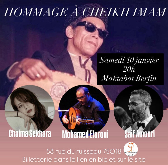 Hommage à Cheikh Imam - samedi 10 janvier 20h