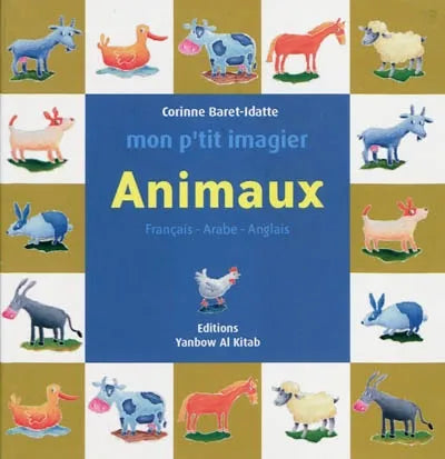 MON P TIT IMAGIER : Animaux (FRANCAIS-ARABE-ANGLAIS)