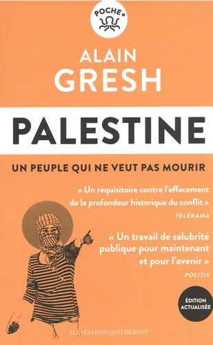 Palestine. Un peuple qui ne veut pas mourir