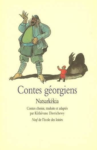 Contes géorgiens : Ntsarkékia