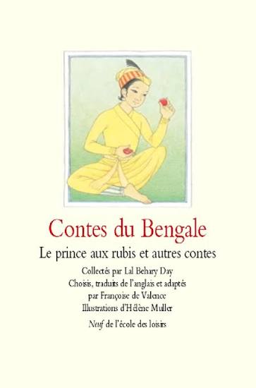 Contes du Bengale : Le Prince aux rubis et autres contes