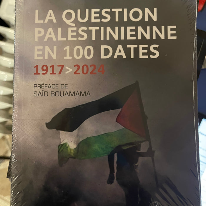 La question Palestinienne en 100 dates