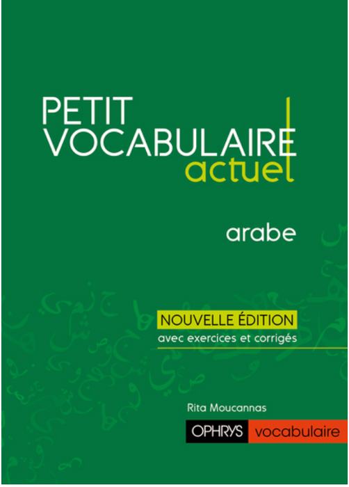 PETIT VOCABULAIRE ACTUEL - ARABE
