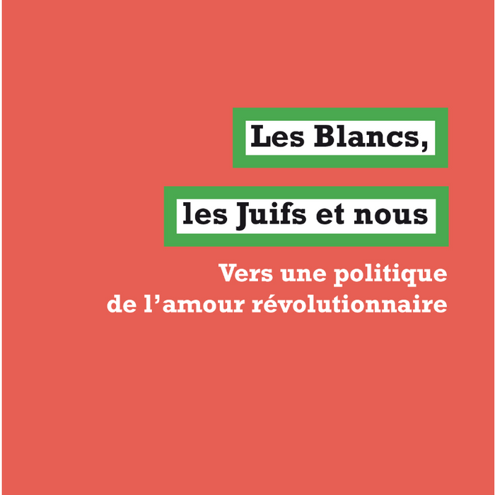 Les Blancs, les Juifs et nous