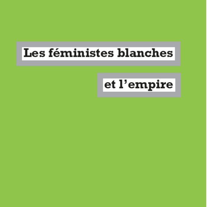 Les féministes blanches et l'empire