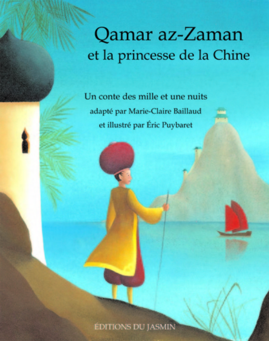 Qamar az-Zaman et la princesse de la Chine (francais)