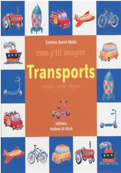 Mon p tit imagier : Transports (francais-arabe-anglais)