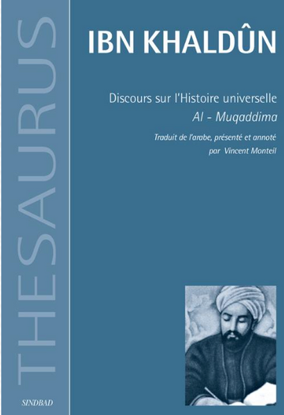 Discours sur l'histoire universelle ; al-muqqadima