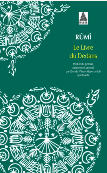 Le livre du dedans. Fîhi-mâ-fîhi