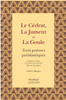 Le cédrat, la jument et la goule ; trois poèmes préislamiques (édition bilingue français/arabe)