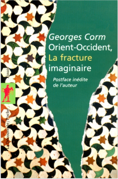 Orient-occident, la fracture imaginaire