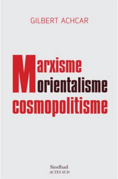 Marxisme, orientalisme, cosmopolitisme