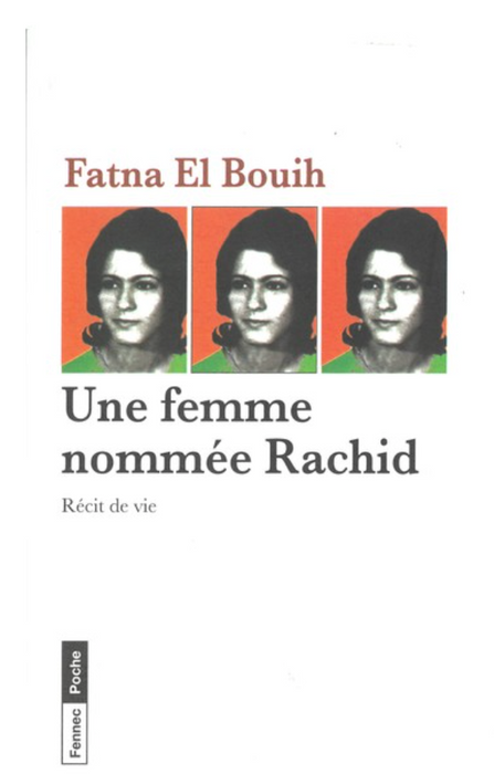Une femme nommée Rachid : Récit de vie