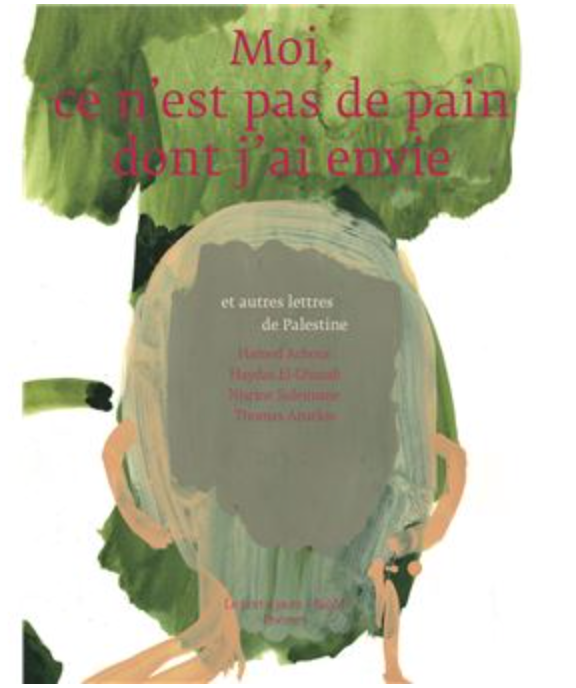 Moi, ce n'est pas de pain dont j'ai envie(bilingue français-arabe)