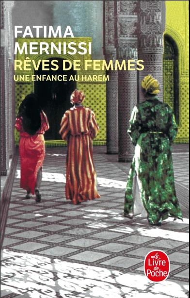 Rêves de femmes : une enfance au harem