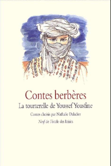 Contes berbères. La Tourterelle de Youssef Yousfine