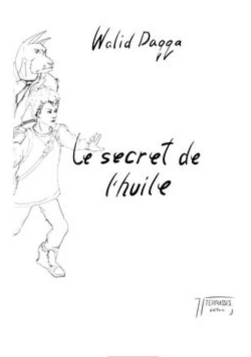 Le secret de l'huile Edition bilingue français-arabe