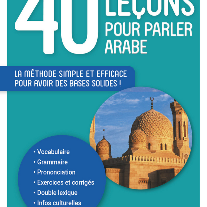 40 leçons pour parler arabe