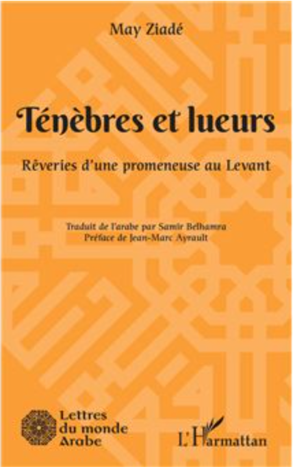 Ténèbres et lueurs Rêveries d'une promeneuse au Levant