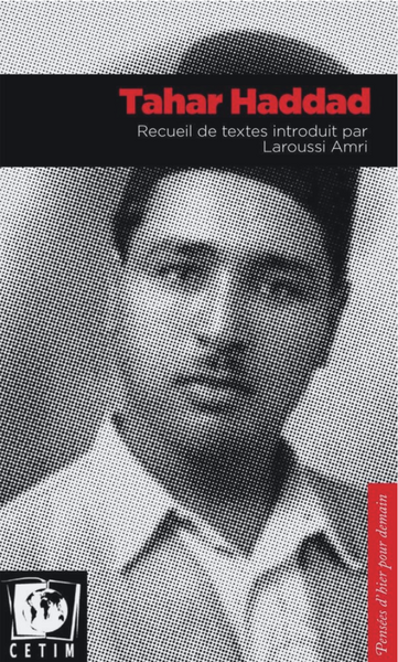 Tahar Haddad: Recueil de textes