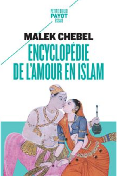 Encyclopédie de l'amour en Islam
