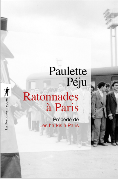 Ratonnades à Paris - Précédé de Les harkis à Paris