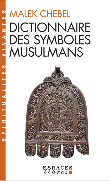 Dictionnaire des symboles musulmans