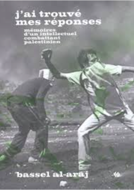 J'ai trouvé mes réponses: Mémoires d'un martyr palestinien
